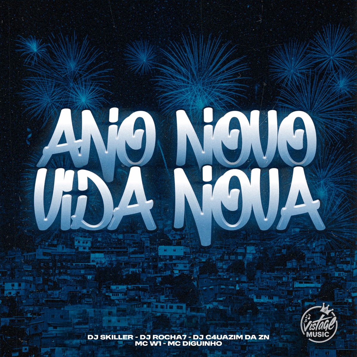 Ano Novo, Vida Nova (Eletrofunk) [feat. MC Diguinho & Quebra de silêncio rapper's] - Single by DJ Skiller, DJ C4UAZIM DA ZN, MC W1 & Dj Rocha7 album cover