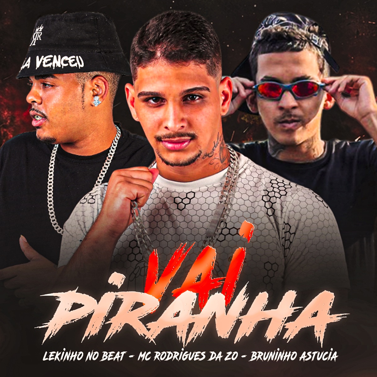 Vai Piranha - Single by MC Rodrigues Da ZO, Lekinho no Beat & Bruninho Astucia album cover
