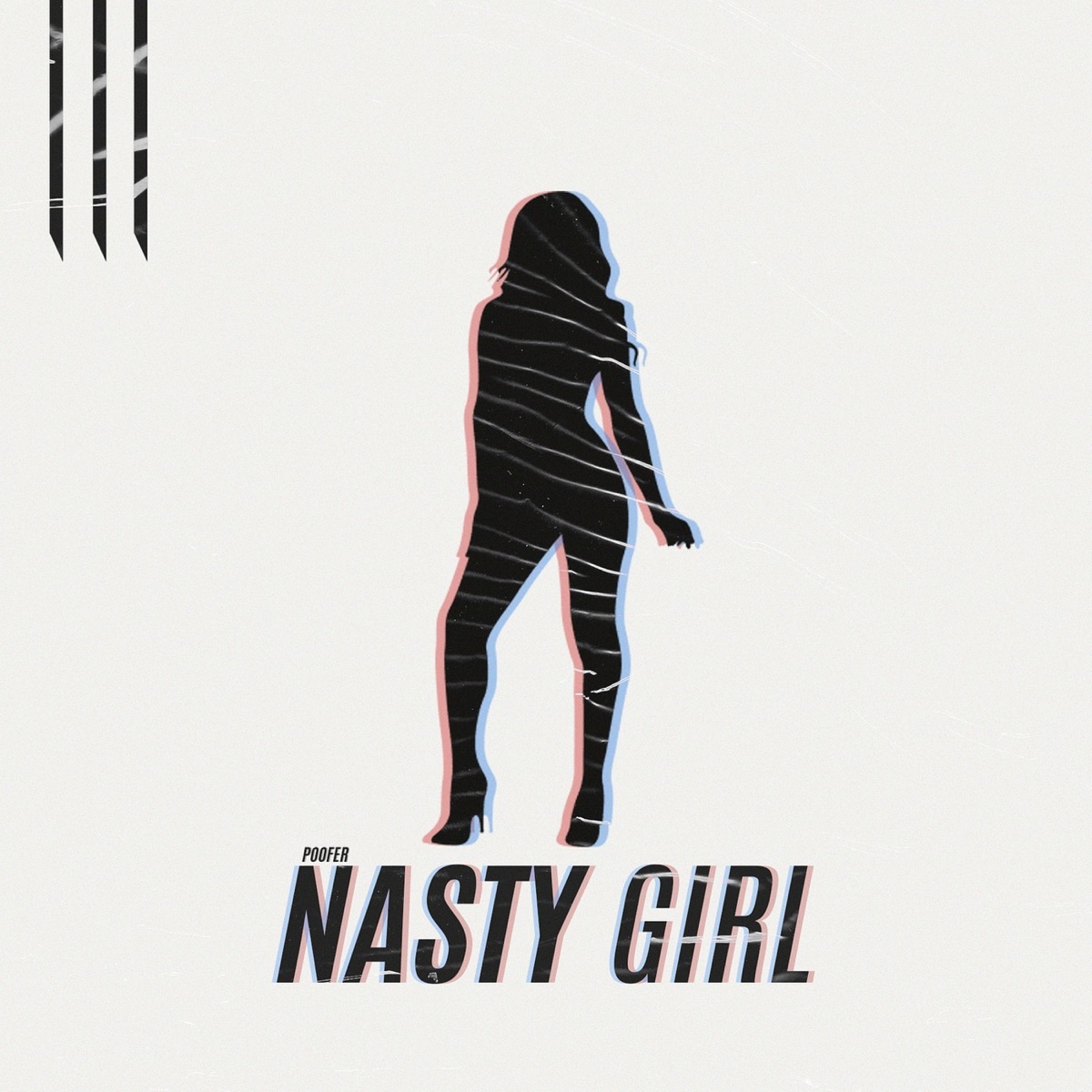 Nasty Girl - Single by Poofer album cover