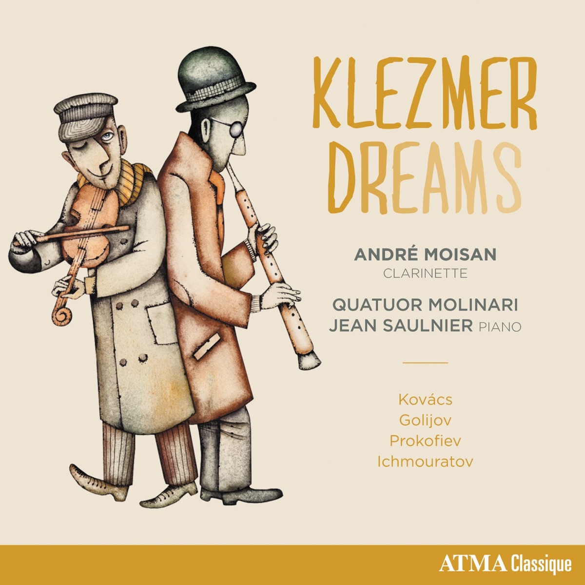 Klezmer Dreams by André Moisan, Jean Saulnier, Quatuor Molinari & Olga Ranzenhofer album cover