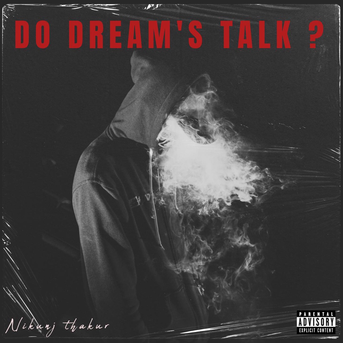 DO DREAMS TALK? - Single by Nikunj Thakur album cover