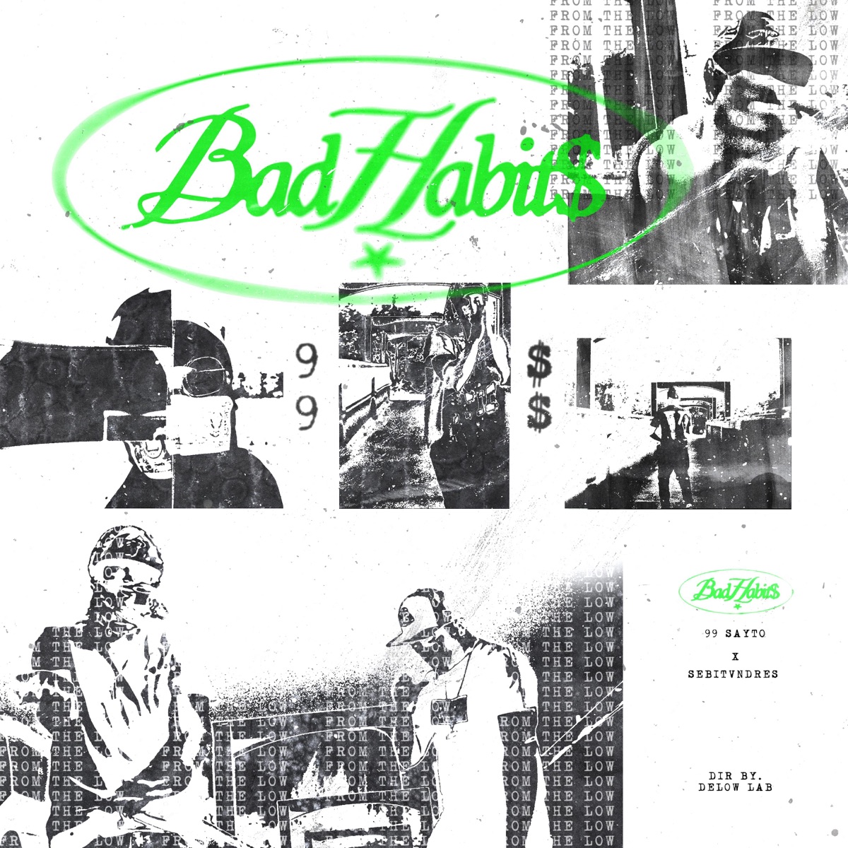 BAD HABITS (feat. $ebitvndre$) - Single by Sayto'99 album cover