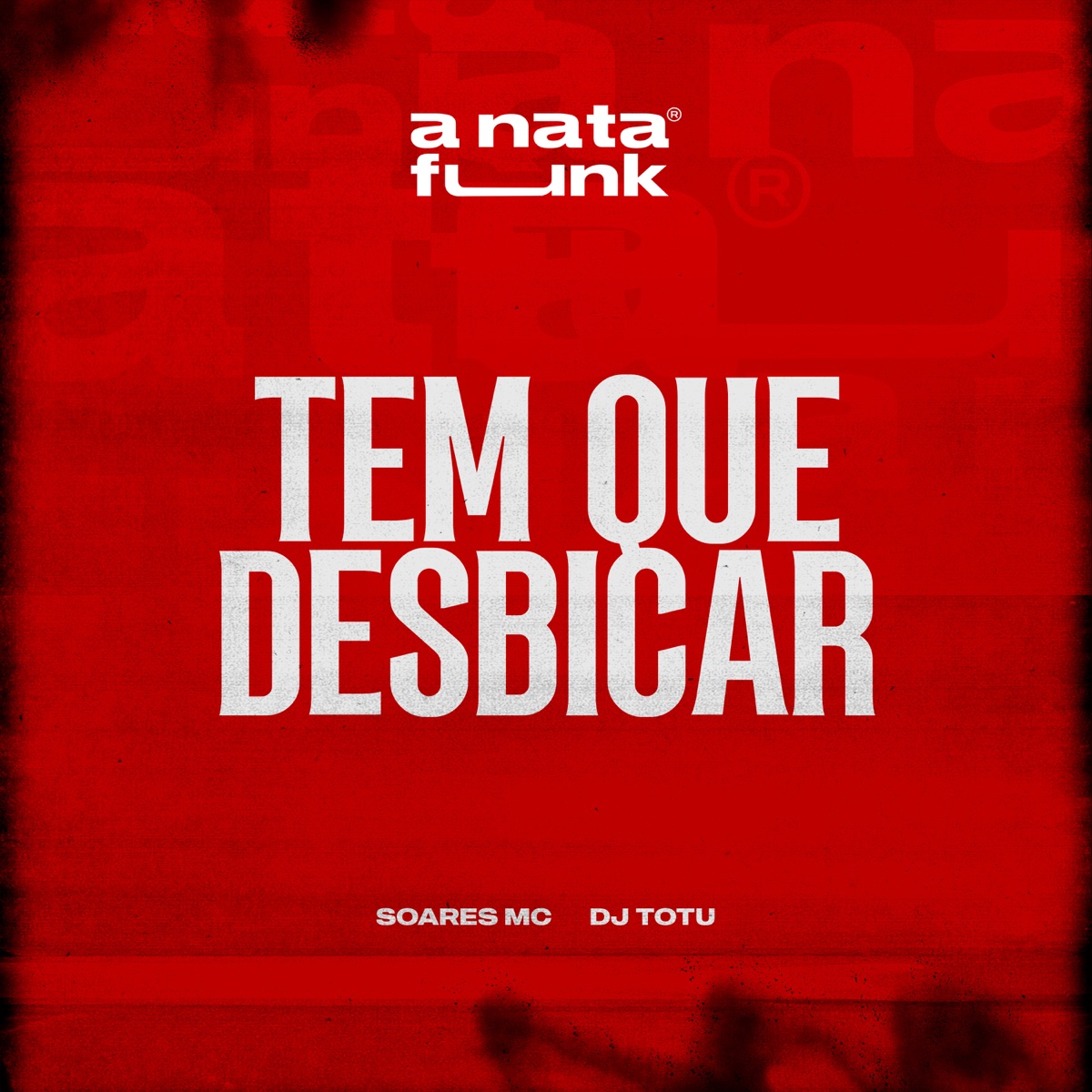 Tem Que Desbicar - Single by Soares MC, DJ Totu & A Nata Funk album cover