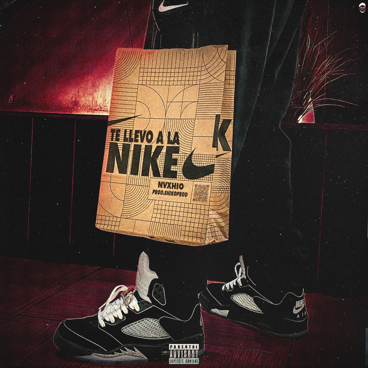 TE LLEVO A LA NIKE (feat. ShikoproD) - Single by Nvxhio album cover