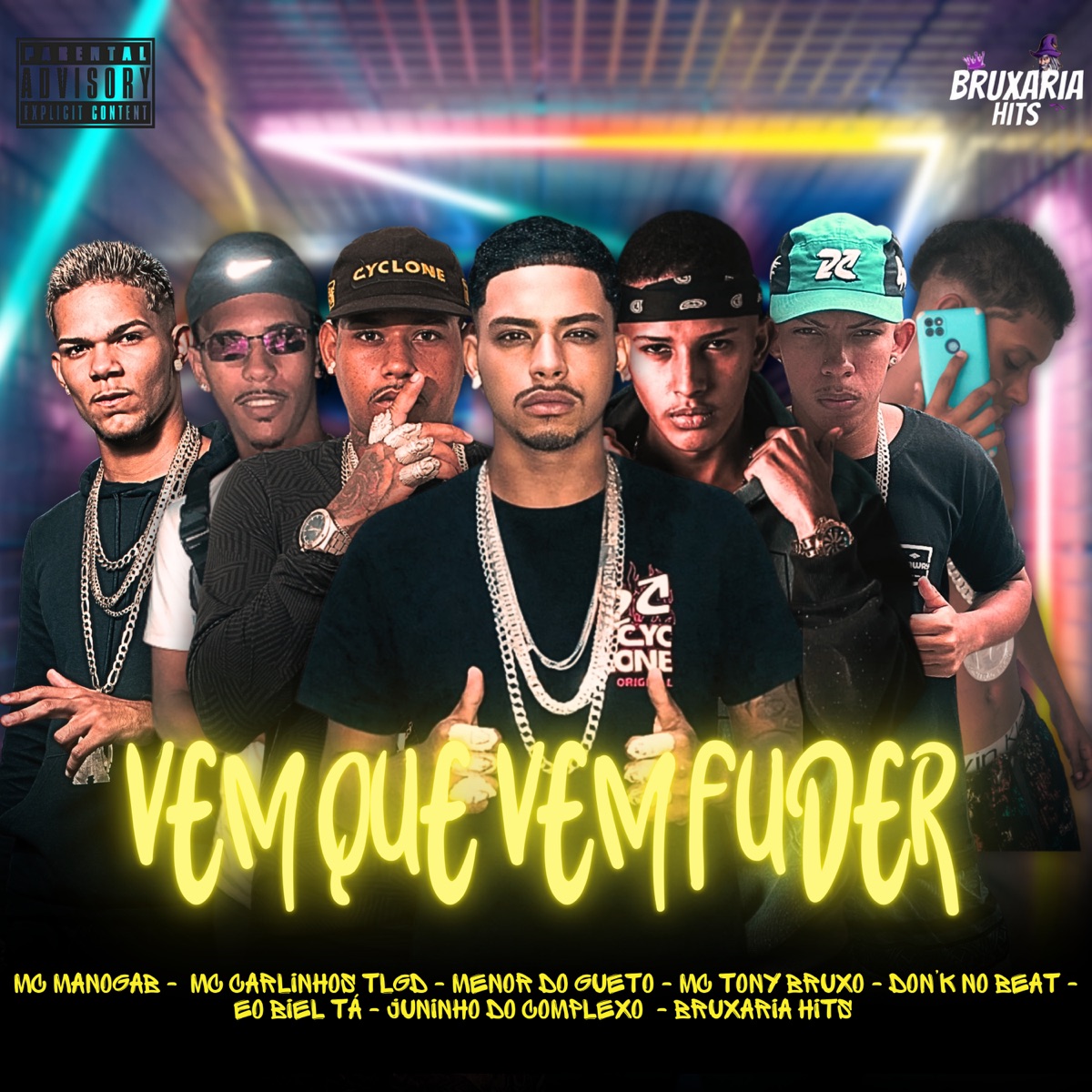 Vem Que Vem Fuder (feat. Juninho Do Complexo, MC Manogab, Don´k No Beat & Eo Biel Tá) - Single by Mc Tony Bruxo, Menor Do Gueto & Mc Carlinho Tlgd album cover
