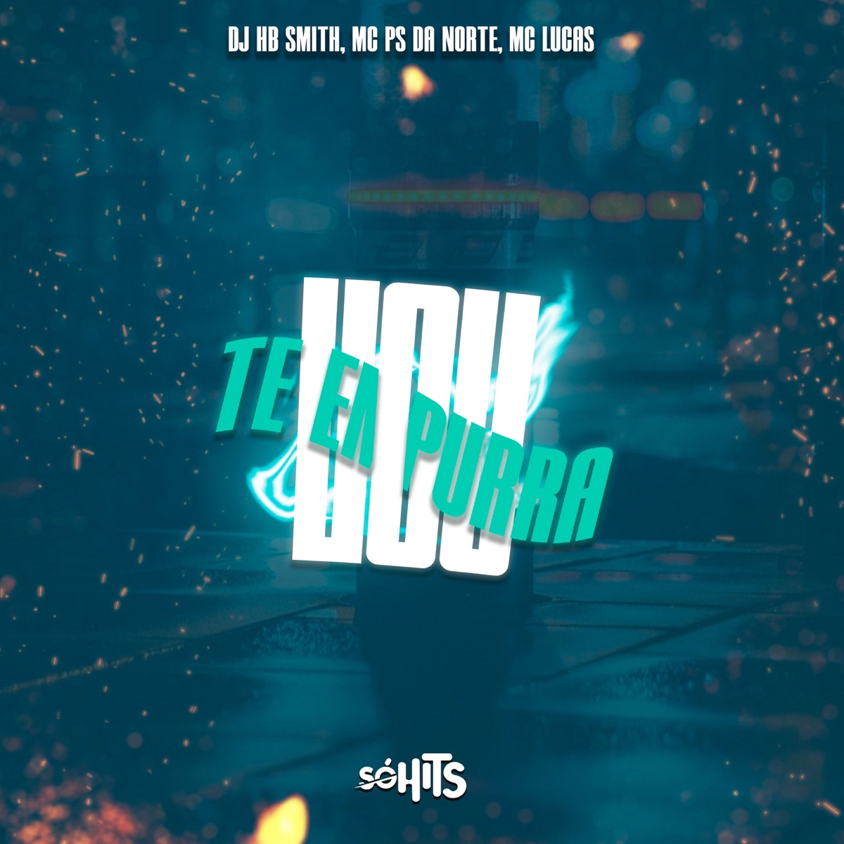 Vou Te Empurrar - Single by Dj Hb Smith, Mc Ps Da norte & MC LUCAS album cover