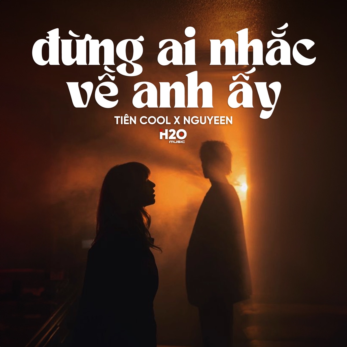 Đừng Ai Nhắc Về Anh Ấy (Lofi) [feat. Tiên Cool] - Single by H2O Lofi album cover