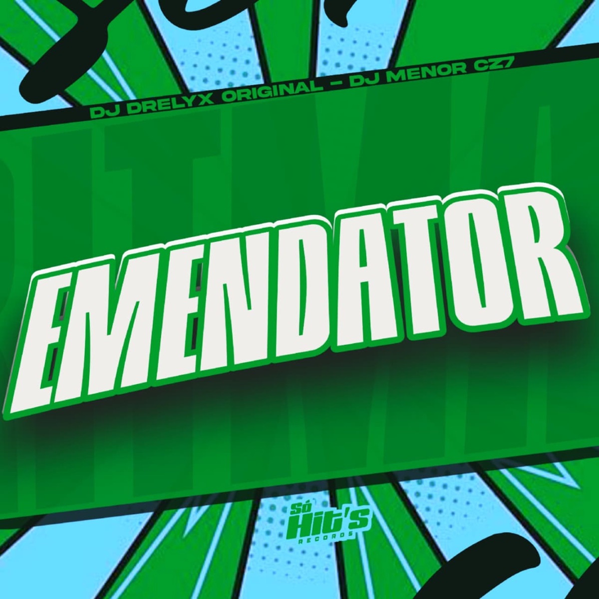 Emendator - Single by DJ MENOR CZ7 & DJ Drelyx Original album cover