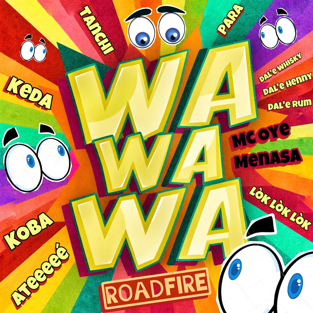 WA WA WA (Roadfire) - Single by MC Oye & menasa album cover