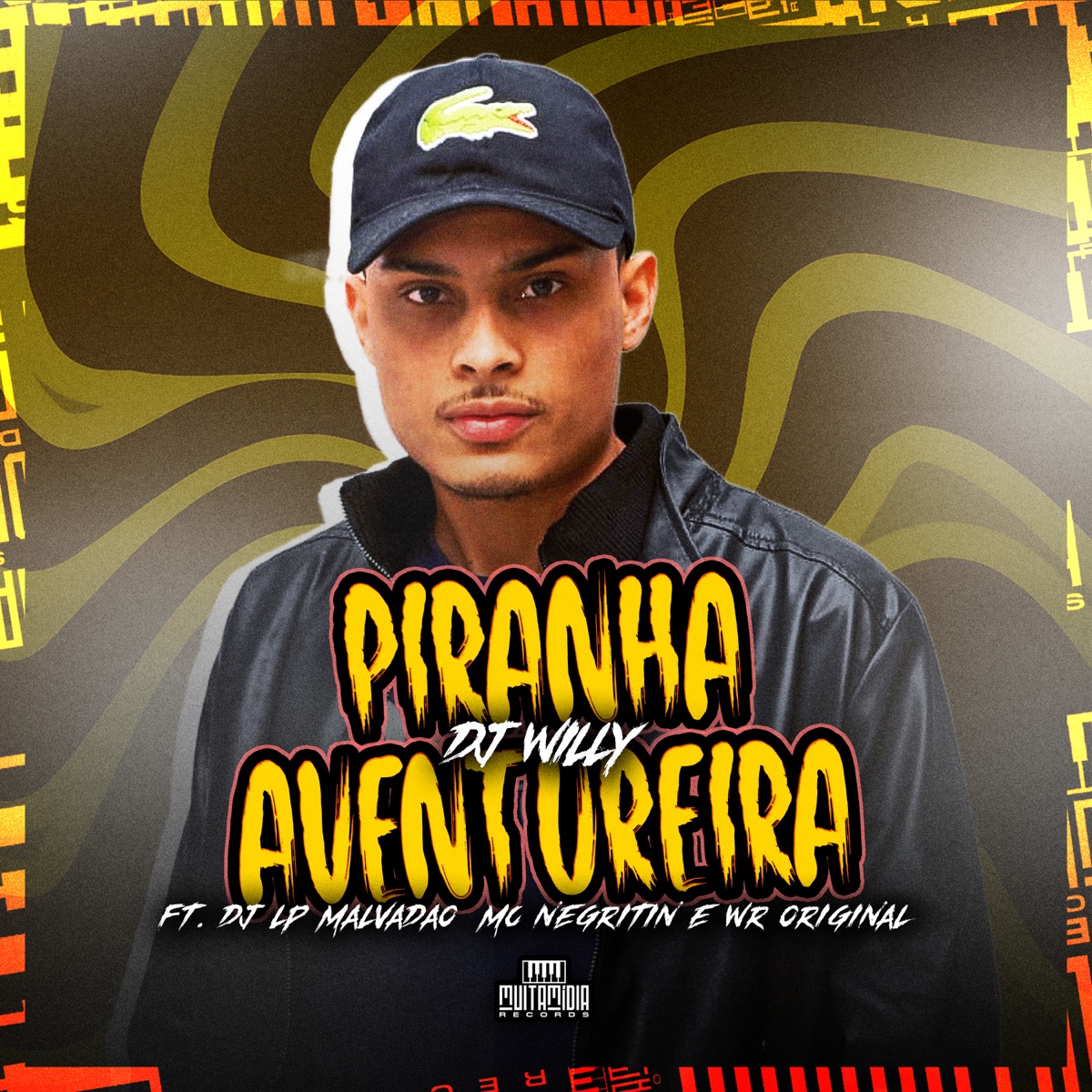 Piranha Aventureira - Single by DJ Willy, WR ORIGINAL & DJ LP Malvadão album cover