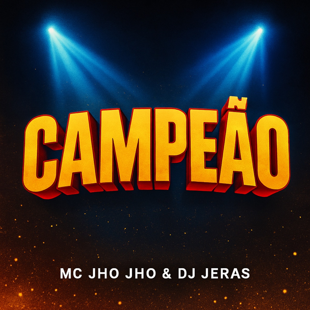 Campeão - Single by Mc Jho Jho & Dj Jeras album cover