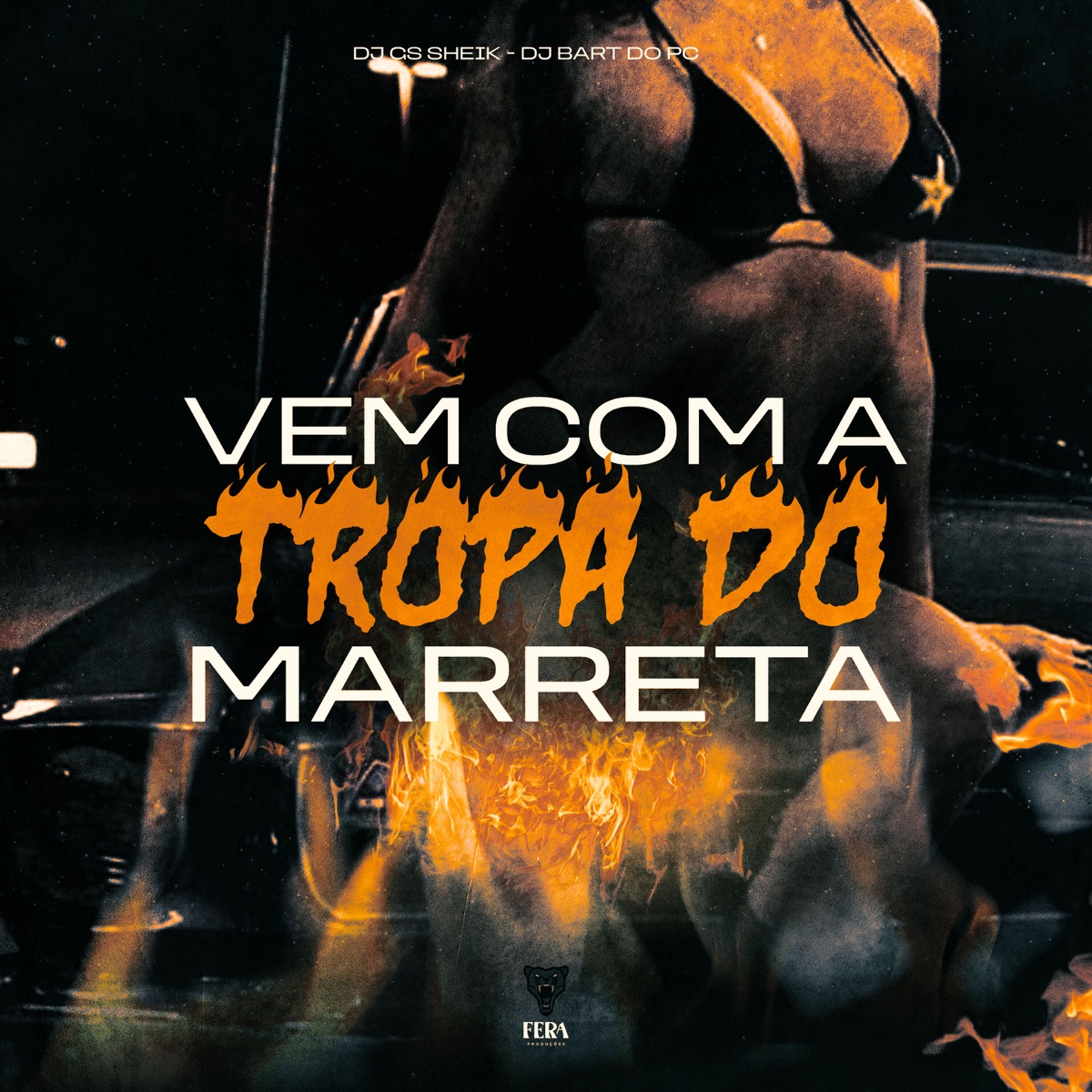 Vem Com a Tropa do Marreta (feat. Fera Entretenimento) - Single by DJ GS SHEIK & DJ BART DO PC album cover
