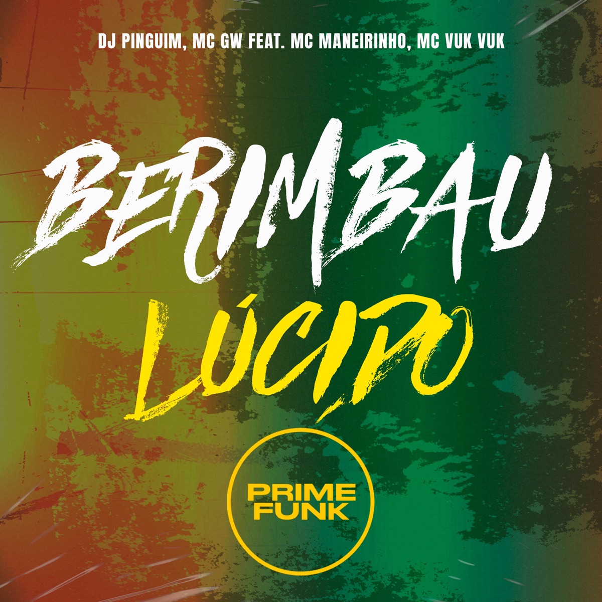 Berimbau Lúcido (feat. MC Maneirinho & Mc Vuk Vuk) - Single by DJ Pinguim & Mc Gw album cover