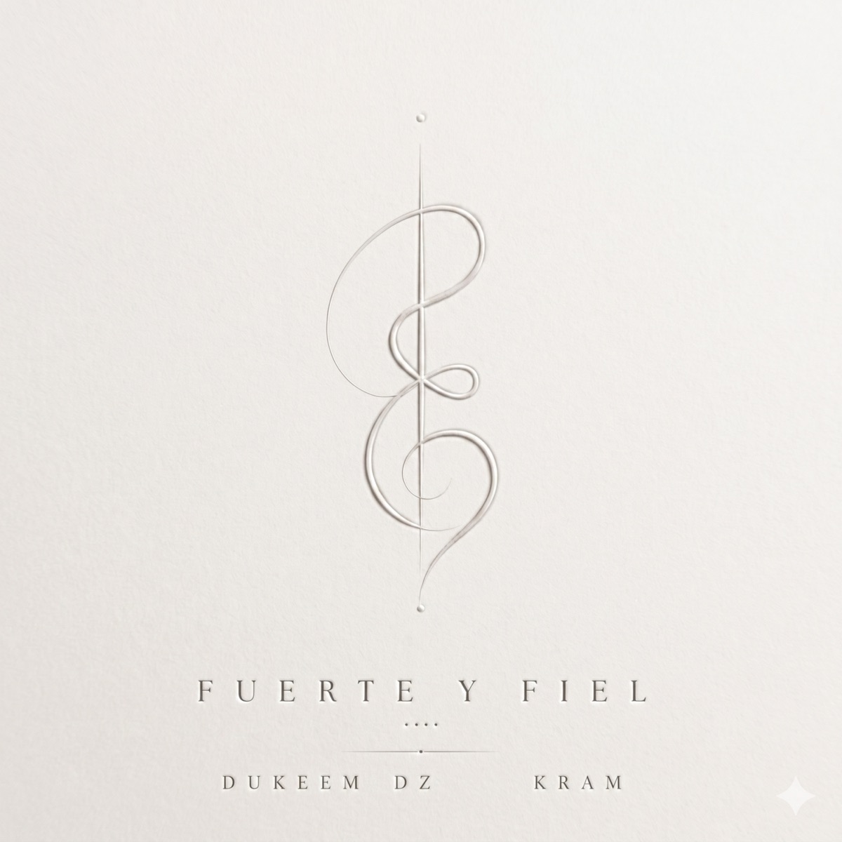 FUERTE Y FIEL - Single by DukeeMdz & K-Ram album cover