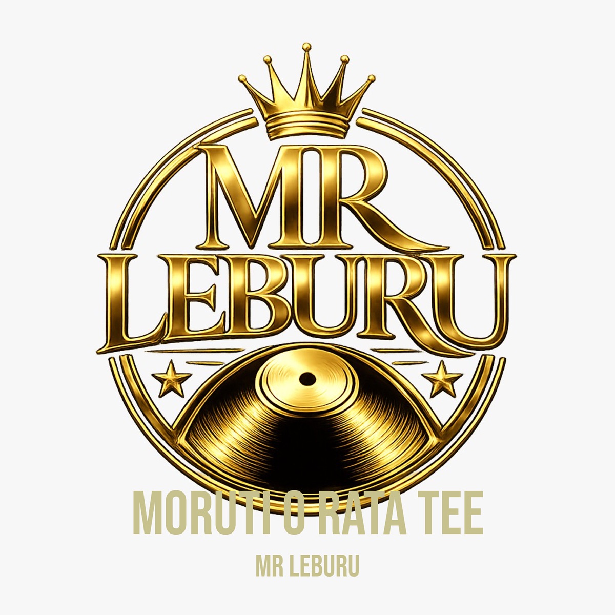 Moruti O Rata Tee (feat. Lenny Sbechu, GPG wa Pitori, Survivors Crew & Scara boy) - Single by MR Leburu album cover
