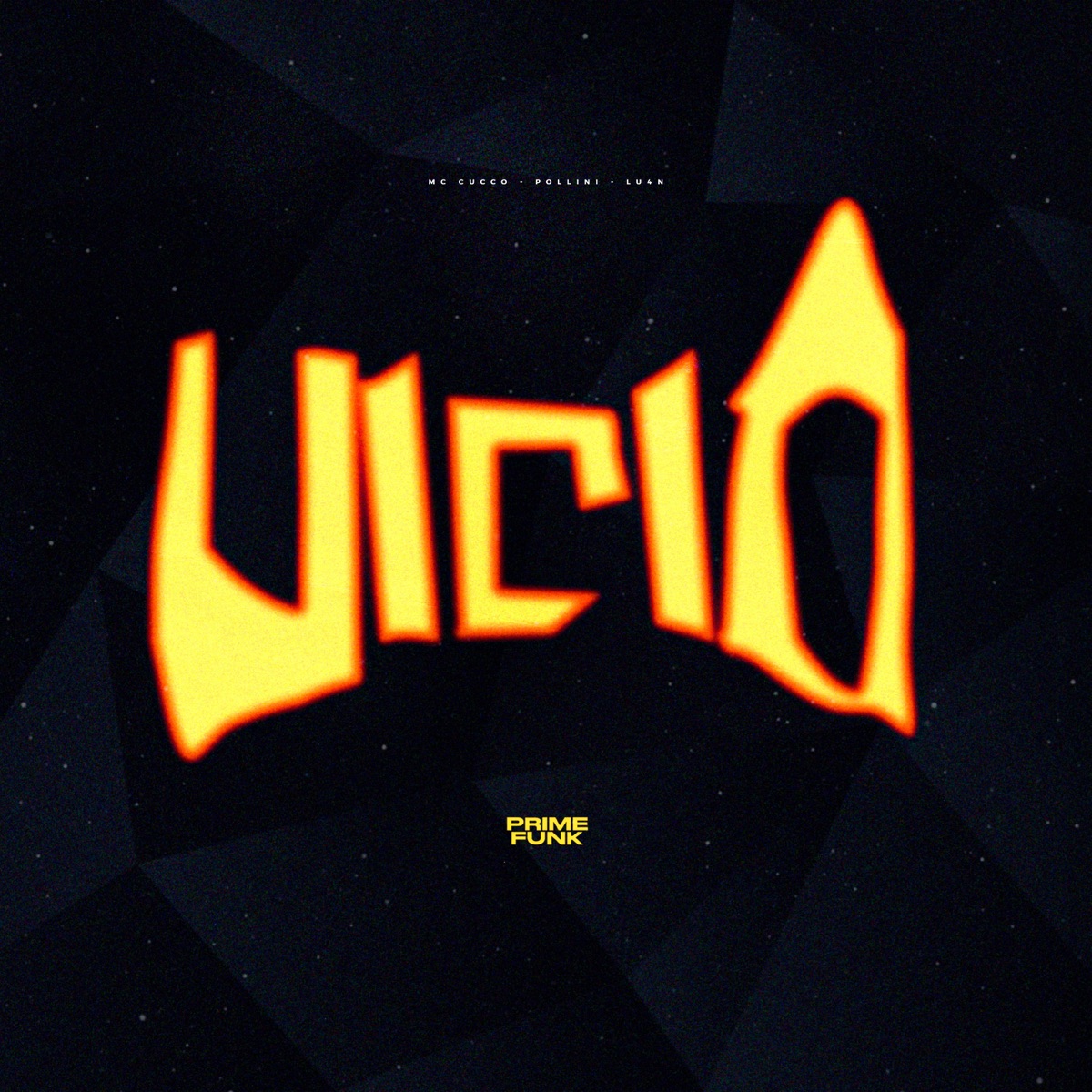 Vício - Single by Pollini, MC Cucco, Lu4n & Prime Funk album cover