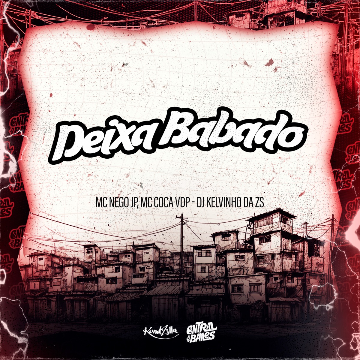 Deixa Babado - Single by DJ KELVINHO DA ZS, Mc Coca VDP & MC Nego JP album cover