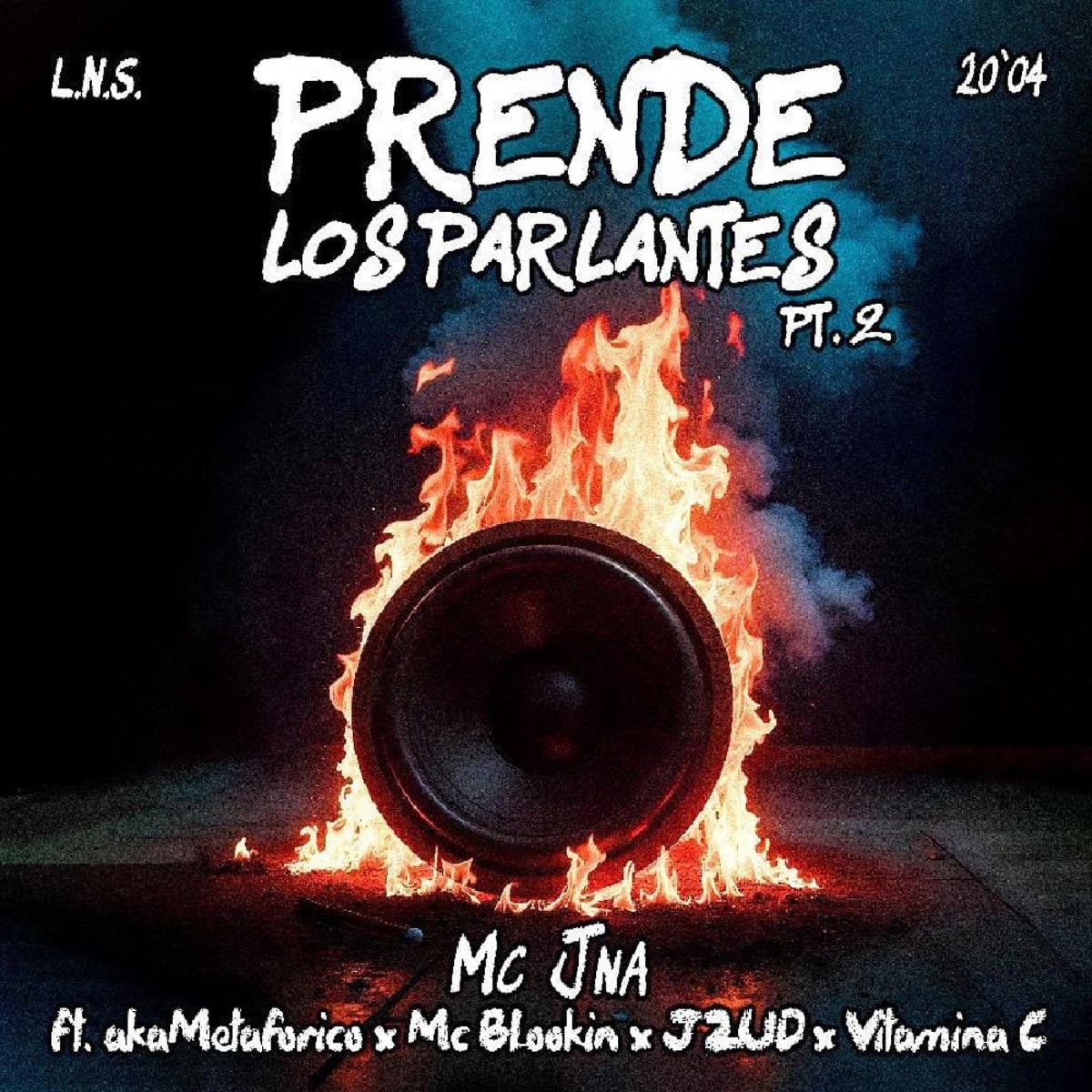 Prende Los Parlantes (feat. J2UD, akaMetafórico, Mc Blookin & Vitamina C) [MetaStudio Remix] - Single by McJna album cover