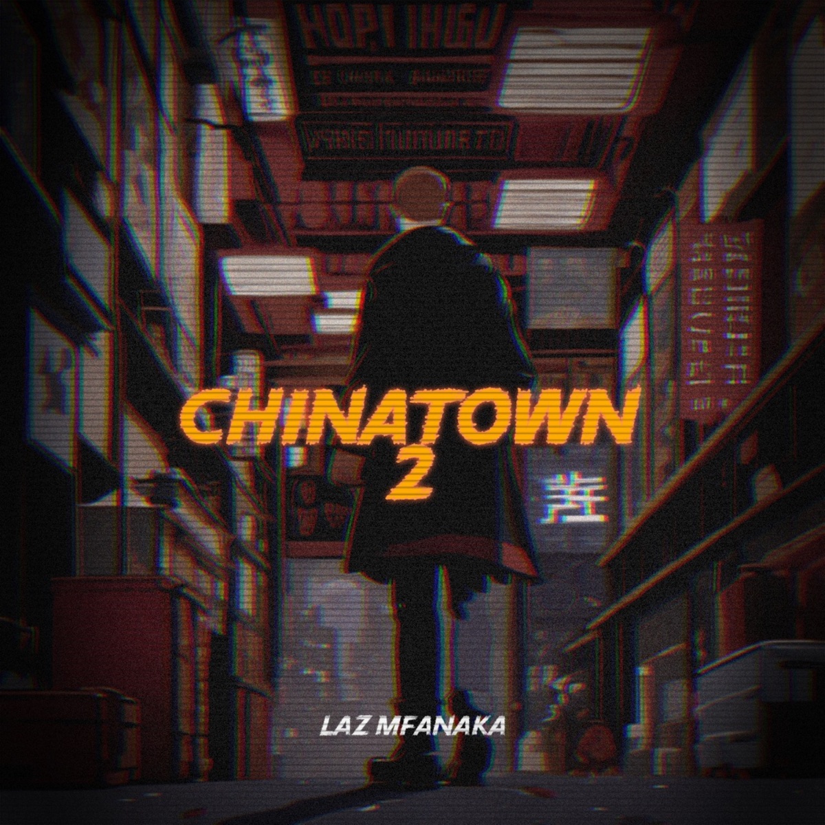 Chinatown 2 - Single by Laz Mfanaka album cover