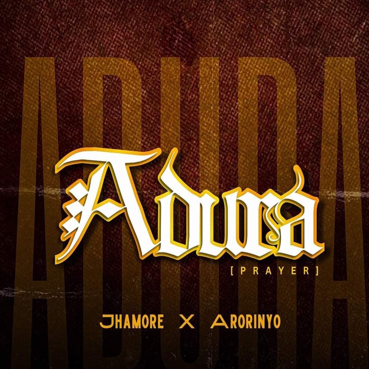 Adura (feat. Jerry Akomolafe) - Single by JHAMORE & ARORINYO album cover