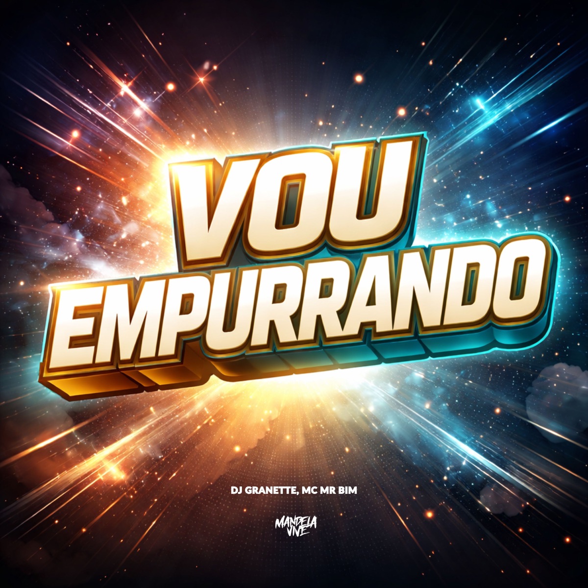 Vou Empurrando - Single by DJ Granette & Mc Mr. Bim album cover