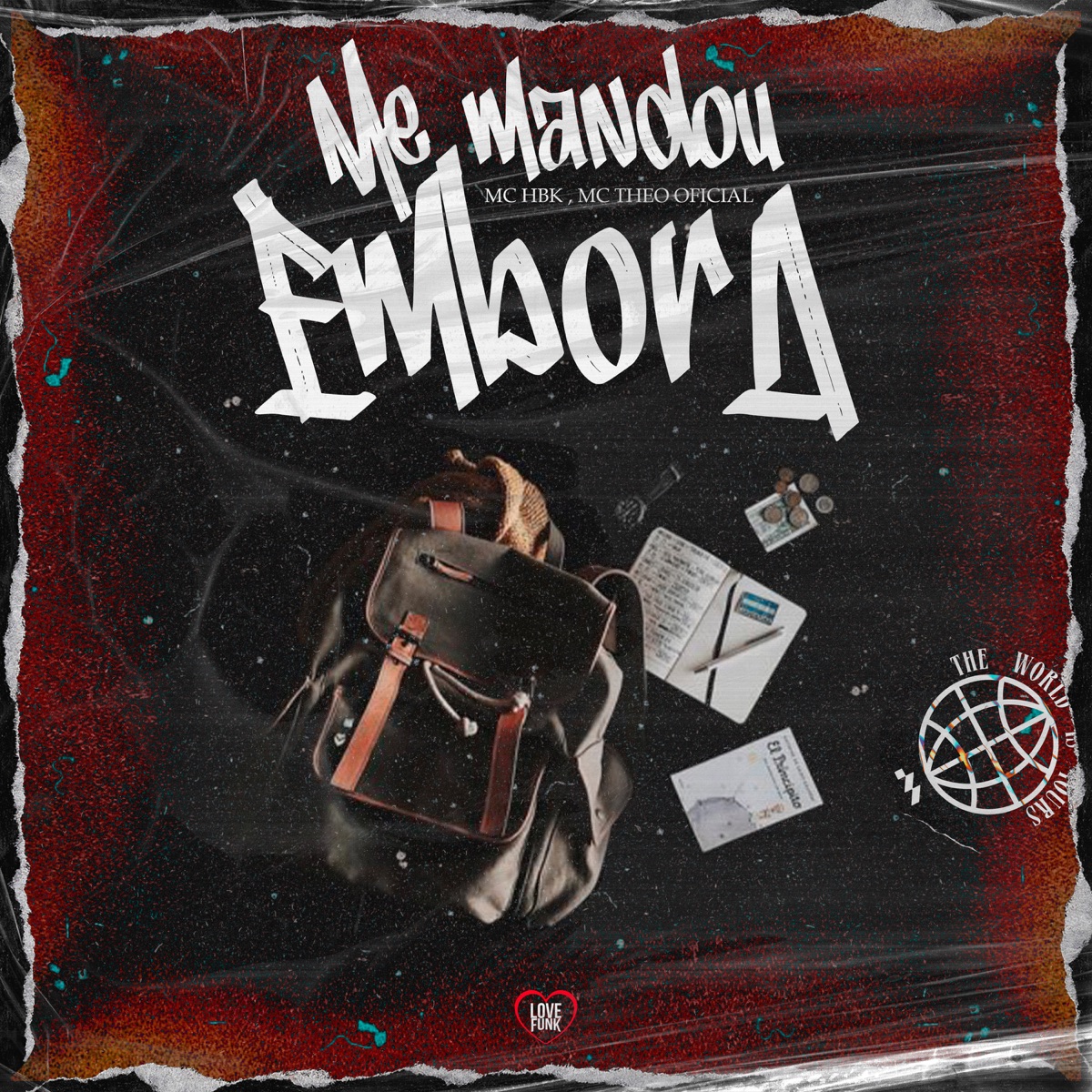 Me Mandou Embora - Single by MC HBK & MC Theo Oficial album cover