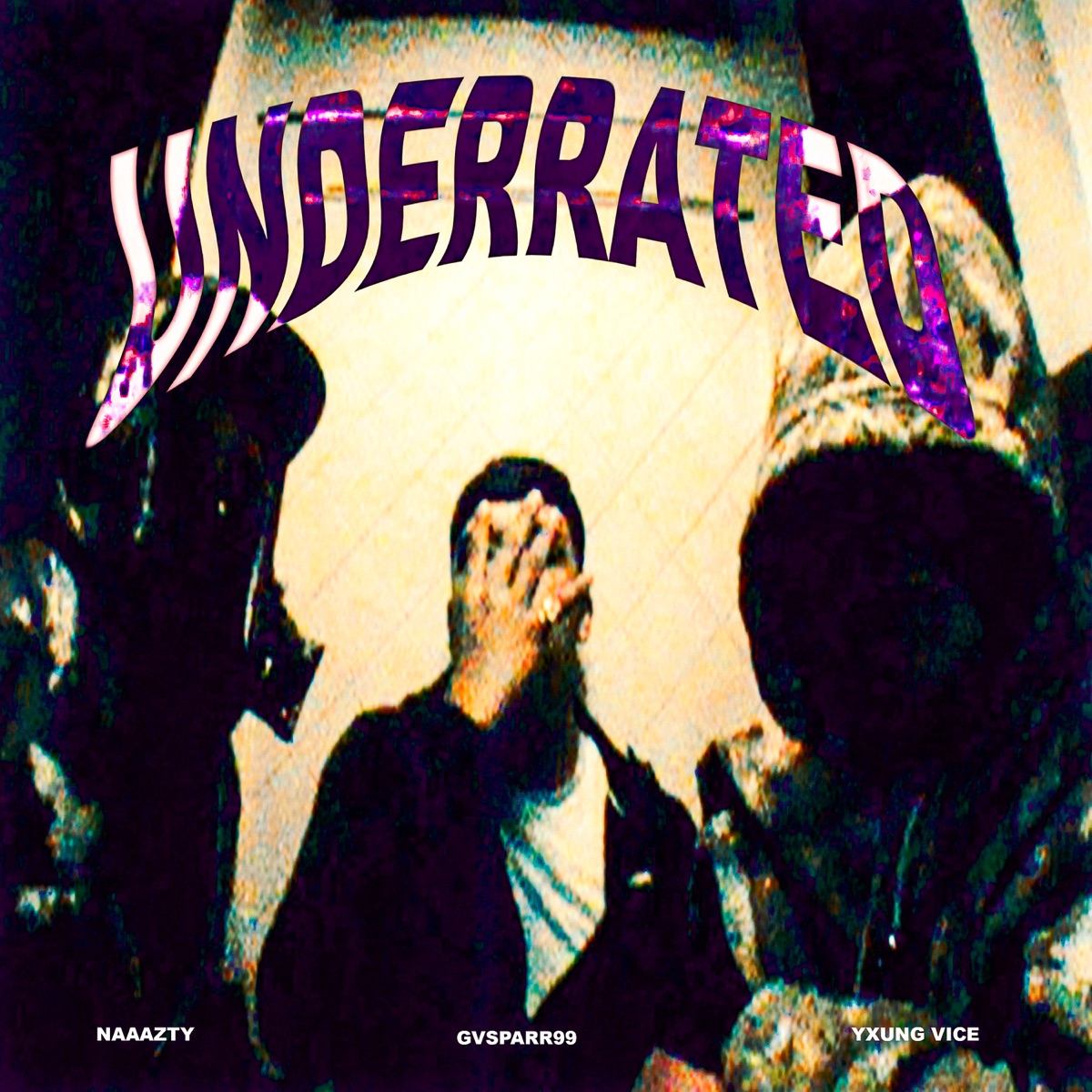 UNDERRATED - Single by YXUNG VICE, Naaazty & Gvsparr99 album cover
