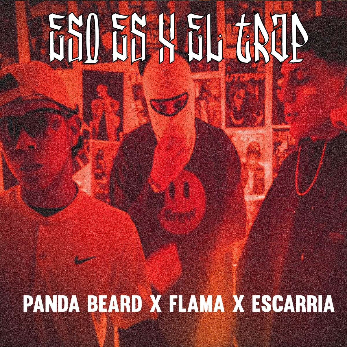 Eso Es X el Trap - Single by Panda Beard, Flama & Escarria album cover