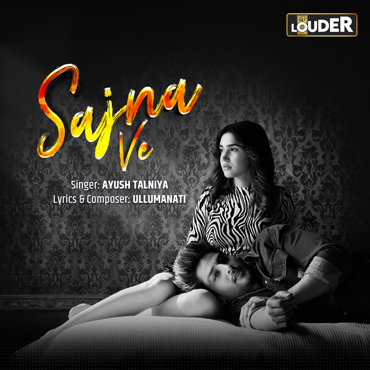 Sajna Ve (Male Version) - Single by Ayush Talniya album cover