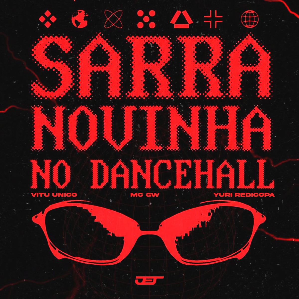 SARRA NOVINHA NO DANCEHALL - Single by Vitu Único, Mc Gw & Yuri Redicopa album cover