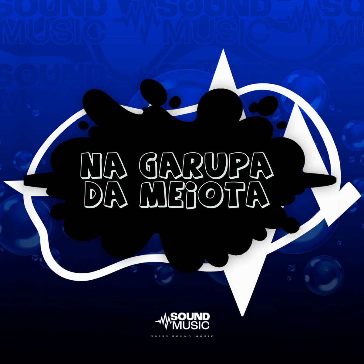 NA GARUPA DA MEIOTA - Single by MC VK DA VS, DJ SILVA DA DZ7 & SoundMusic Original album cover