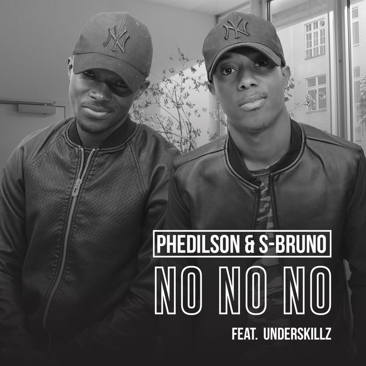 No no No (feat. Underskillz) - Single by Phedilson Ananás & S-Bruno album cover
