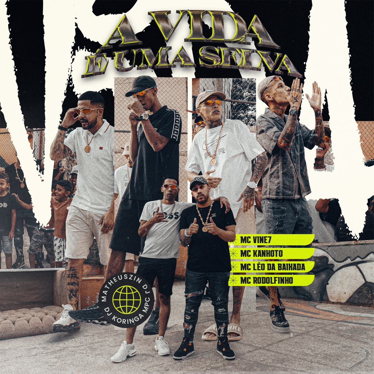 A Vida é Uma Selva (feat. Matheuszin DJ, MC Rodolfinho & MC Léo da Baixada) - Single by MC Vine7, MC Kanhoto & Dj Koringa MPC album cover