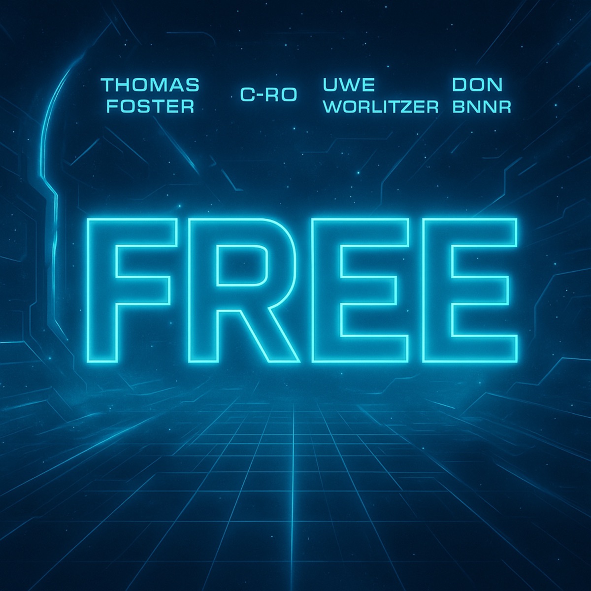 Free - Single by Thomas Foster, C-Ro, Uwe Worlitzer & Don Bnnr album cover