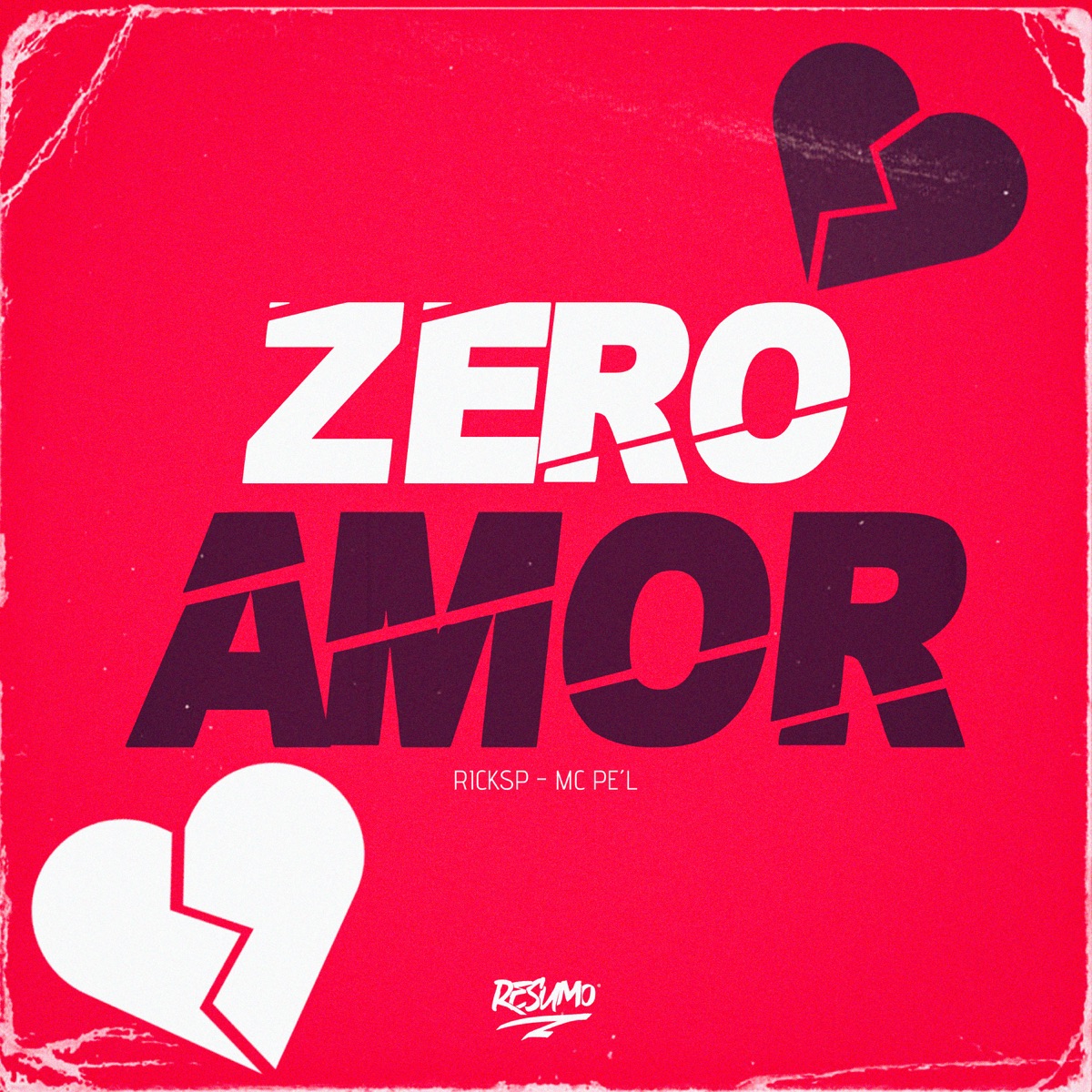 Zero Amor - Single by ricksp & MC PE’L album cover