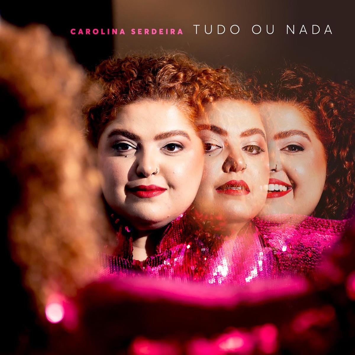 Tudo ou Nada (feat. Christiano Caldas, Gladston Vieira & Rafael de Sousa) - Single by Carolina Serdeira album cover