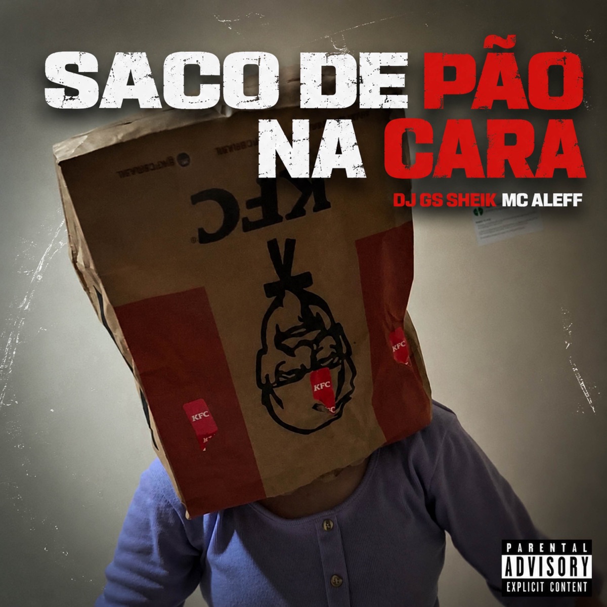 SACO DE PÃO NA CARA - Single by Mc Aleff & DJ GS SHEIK album cover