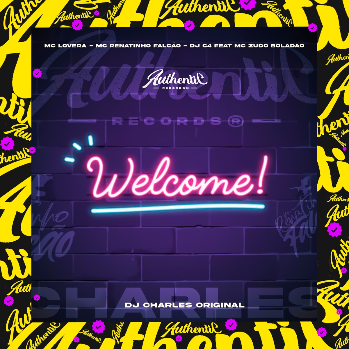 Welcome (feat. MC zudo boladão) - Single by Mc Lovera, MC Renatinho Falcão, Dj C4 & DJ Charles Original album cover