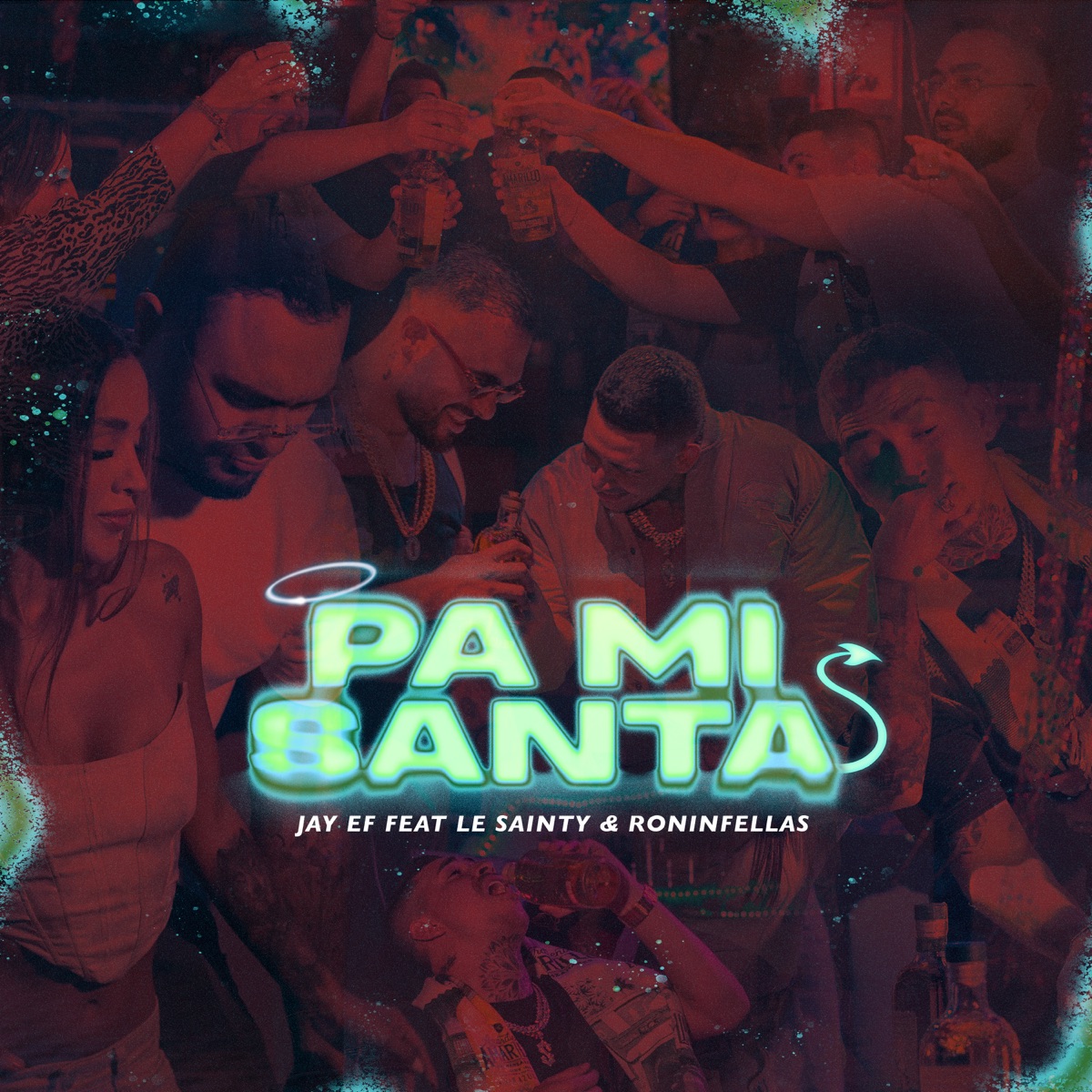 Pa Mi Santa (feat. Le Sainty & RoninFellas) - Single by JAY EF album cover