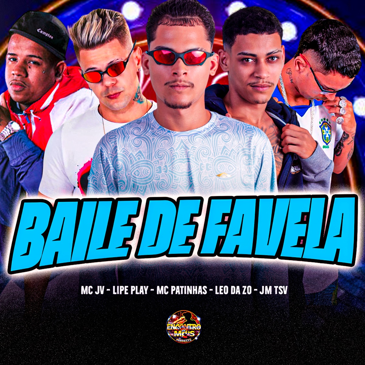 Baile de Favela - Single by Mc Patinhas, leo da zo, jm tsv, Lipe Play & MC JV album cover