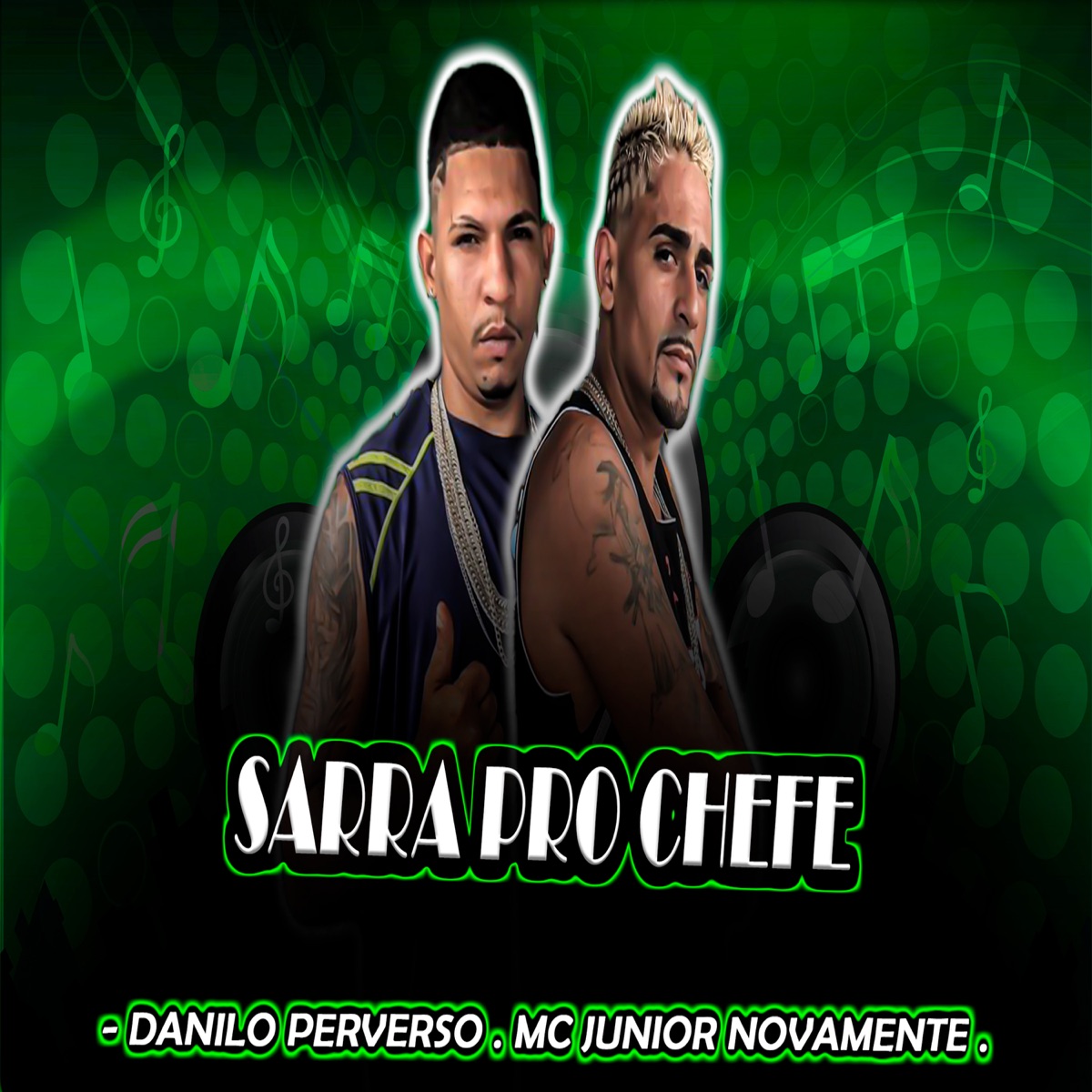 Sarra pro Chefe - Single by Danilo Perverso & MC Júnior Novamente album cover