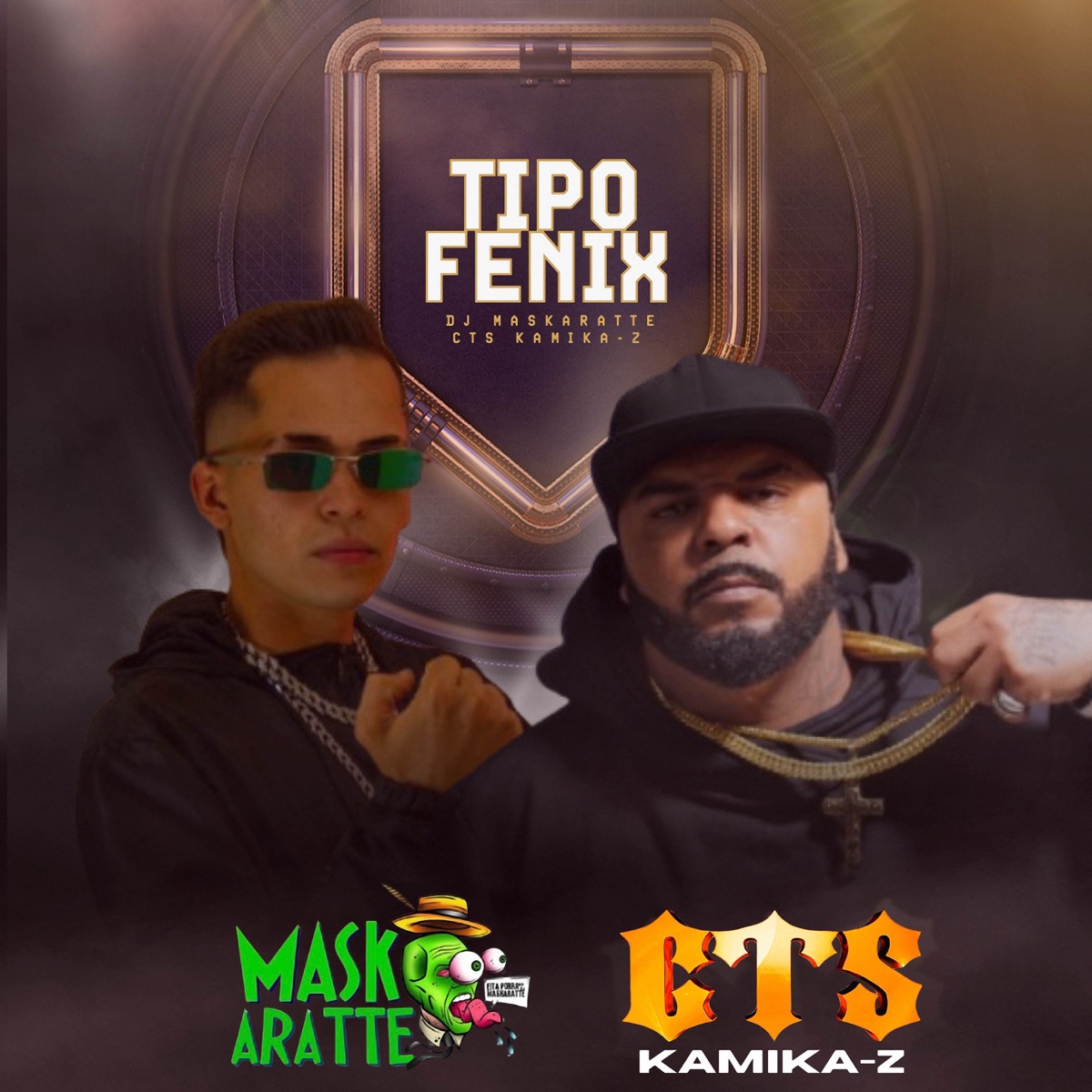 Tipo Fenix - Single by DJ MASKARATTE, CTS Kamika-Z & Prod Hakkay album cover