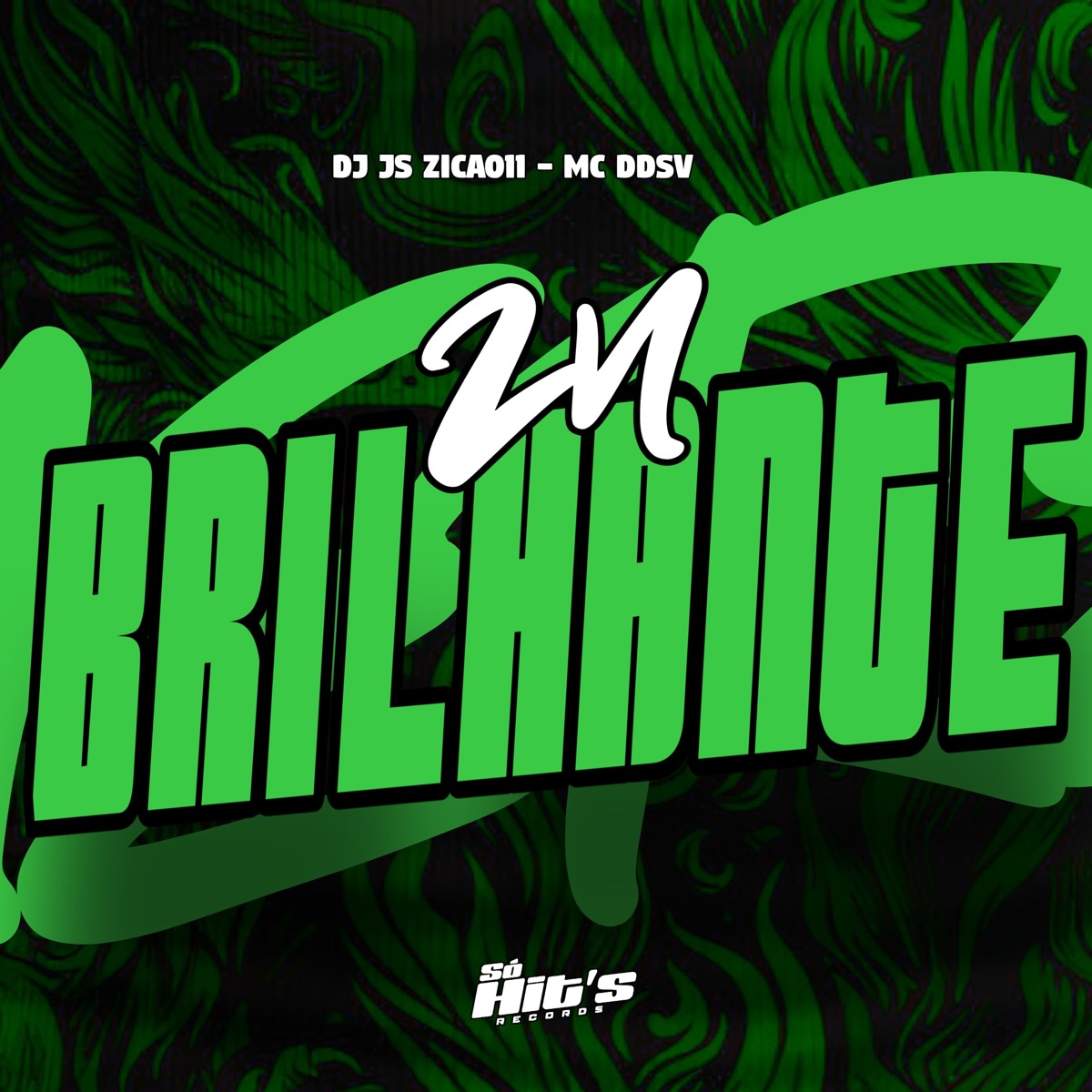 Zn Brilhante - Single by DJ JS ZICA011 & MC Ddsv album cover