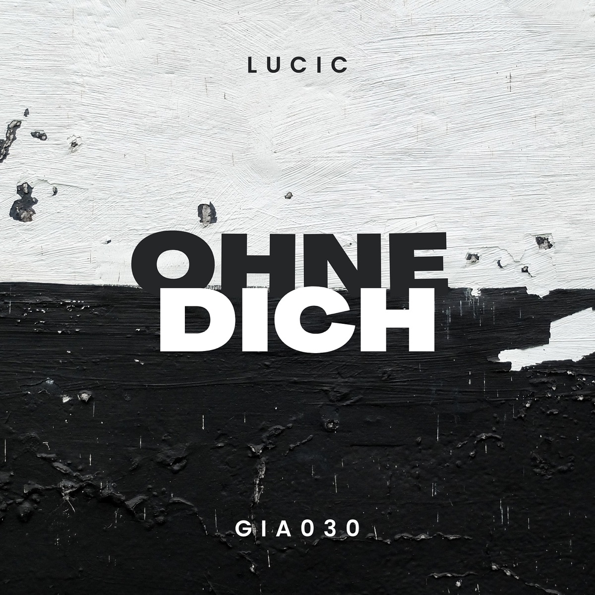 Ohne Dich - Single by GIA030 & Lucic album cover