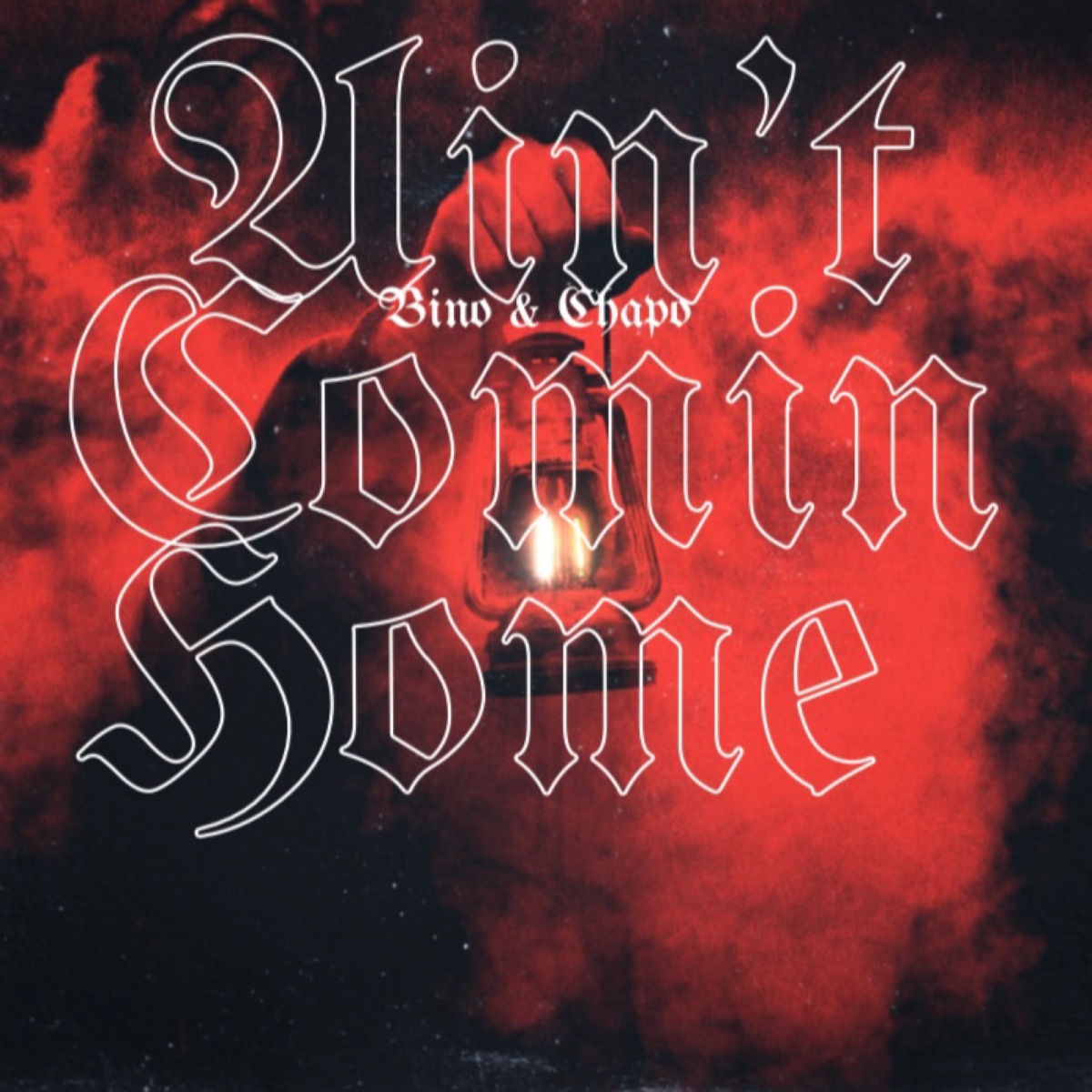 Aint Comin Home (feat. Chapo) - Single by BabyBino album cover