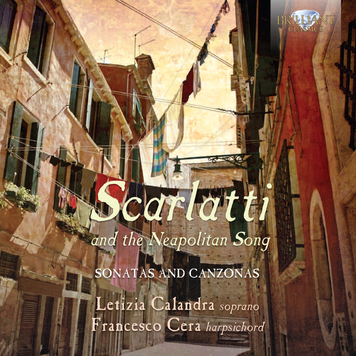 Scarlatti and the Neapolitan Song: Canzonas and Sonatas by Letizia Calandra, Francesco Cera & Michele Pasotti album cover