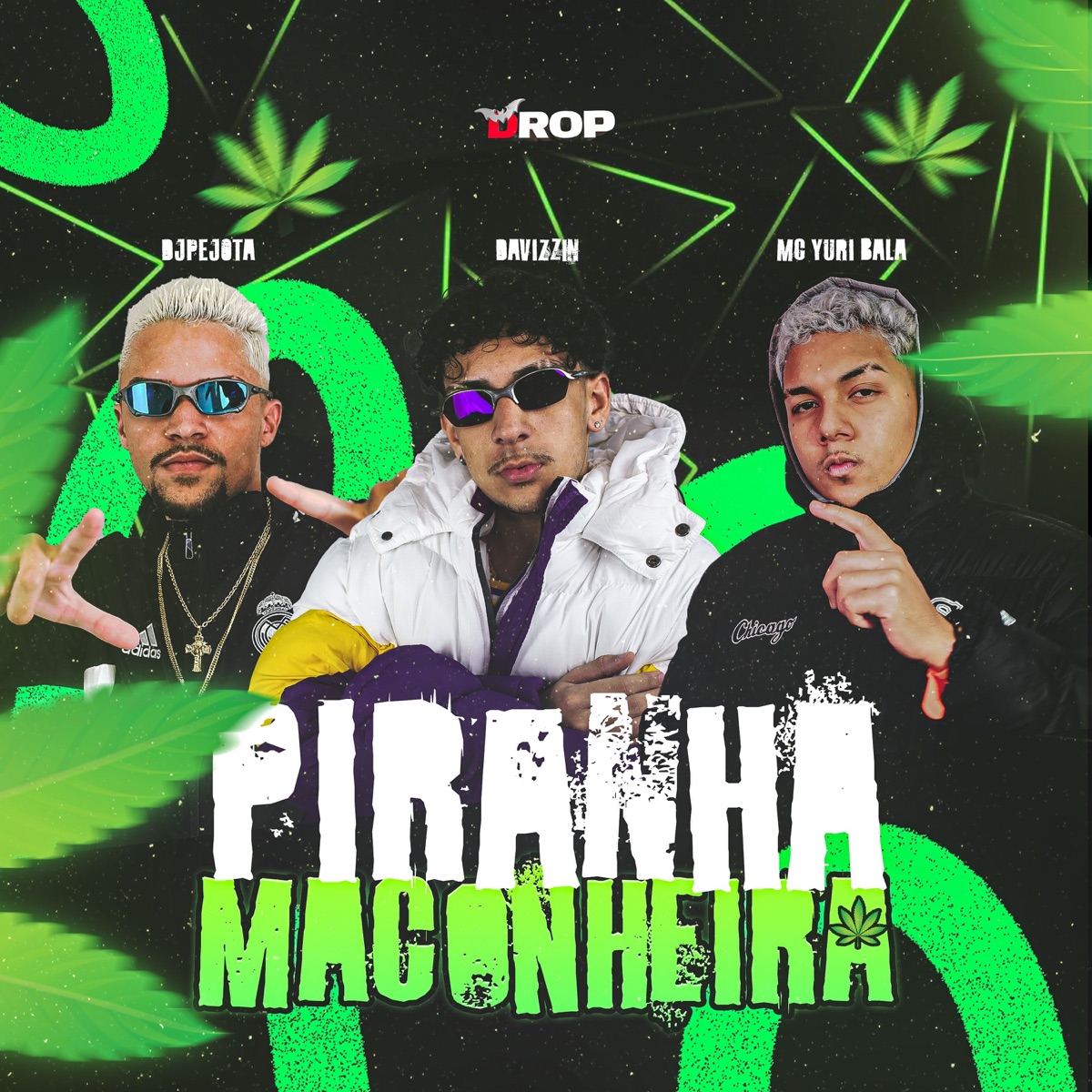 Piranha Maconheira - Single by DJPEJOTA, Davizzin & Mc Yuri Bala album cover