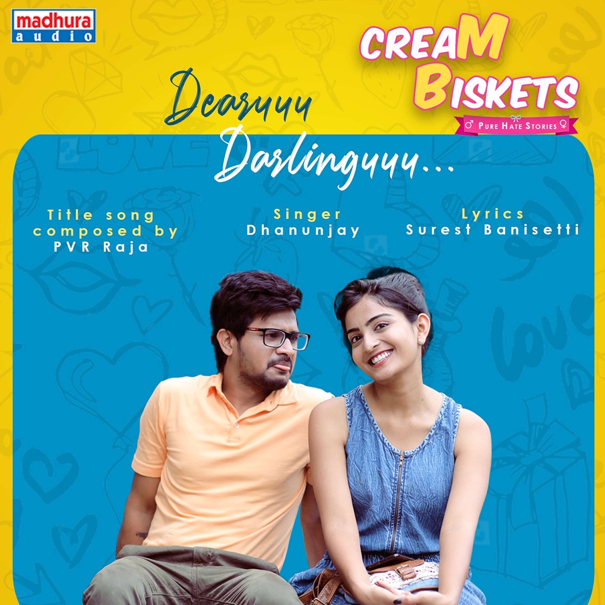 Dearuu Darlinguuu... (From "CreamBiskets") [Title Track] - Single by PVR Raja, Dhanunjay & Suresh Banisetti album cover