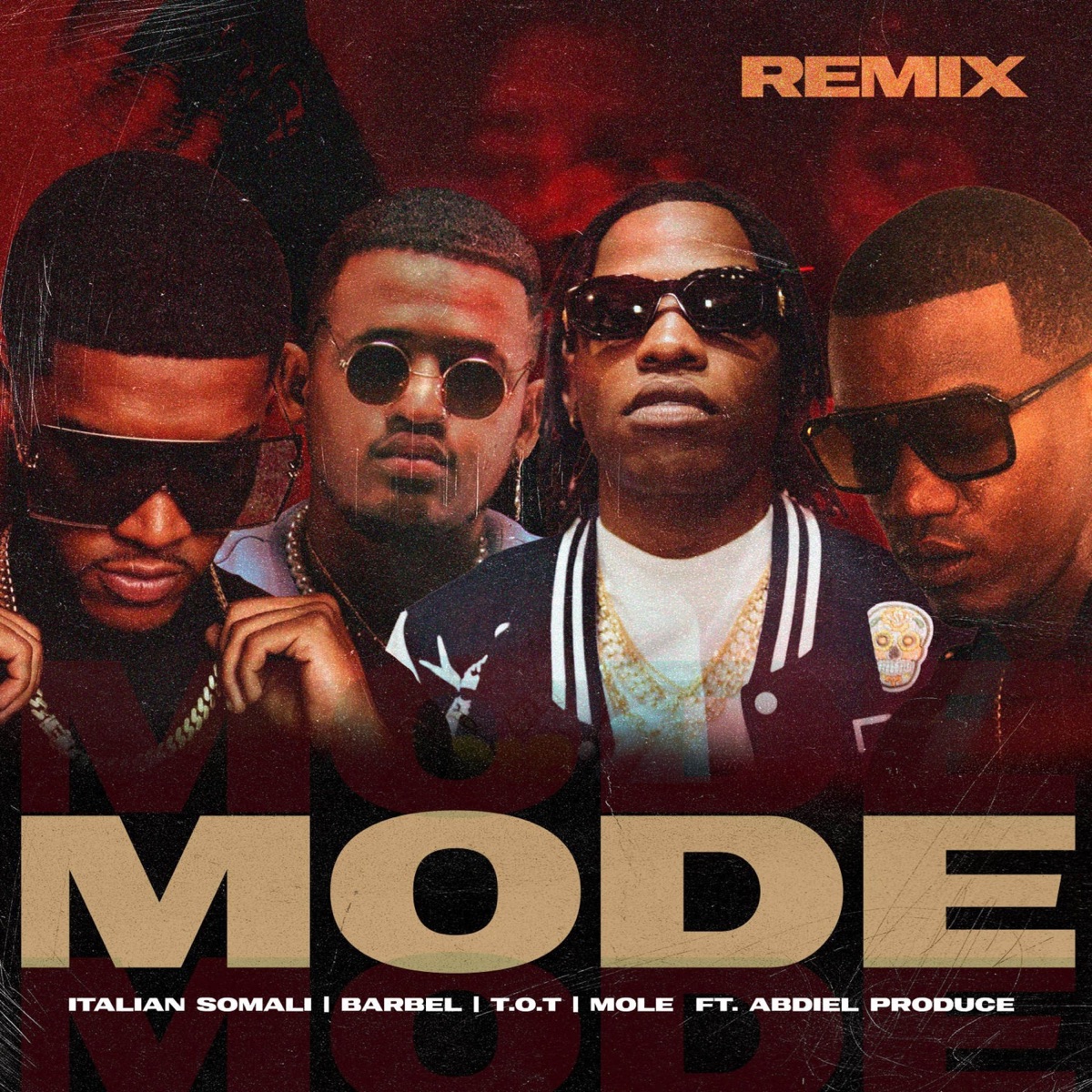 Mode (Remix) [feat. Mole & Abdiel Produce] - Single by Italian Somali, Barbel & T.O.T album cover