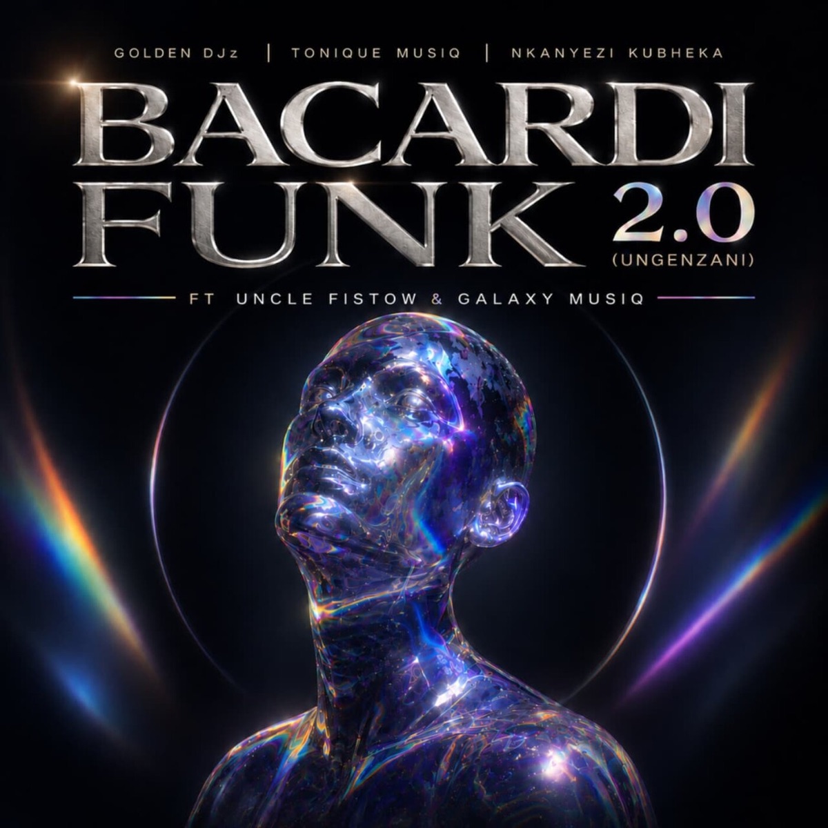 Bacardi Funk 2.0 (Ungenzani) [feat. Uncle Fistow & Galaxy MusiQ] - Single by Golden DJz, Tonique Musiq & Nkanyezi Kubheka album cover